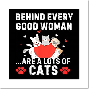 Behind Every Good Woman are a Lots of Cats Funny Cat Lovers Posters and Art